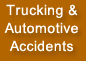 Trucking and Automotive Accidents